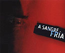 A Sangre Fr�a