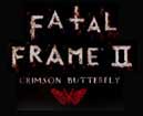 Fatal Frame 2: Crimson Butterfly